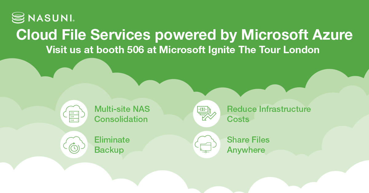 Meet us at Microsoft Ignite The Tour London Nasuni