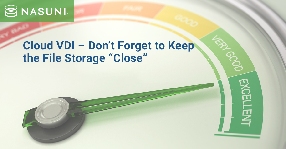 Cloud VDI – Don’t Forget to Keep the File Storage “Close”