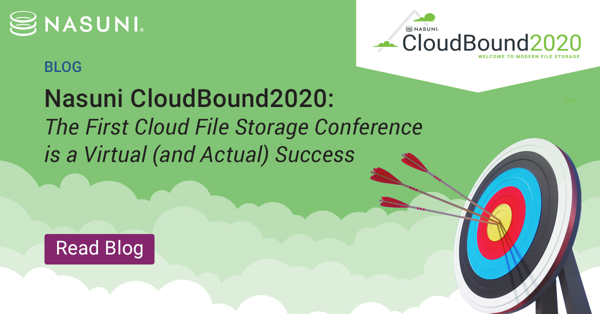 Nasuni CloudBound2020: The First Cloud File Storage Conference is a Virtual (and Actual) Success
