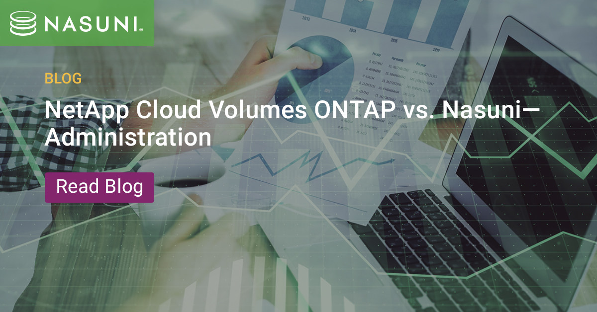 NetApp Cloud Volumes ONTAP vs. Nasuni – Administration