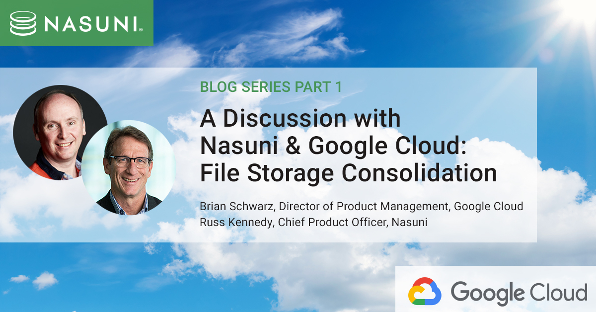 Nasuni & Google Cloud Part 1: File Storage Consolidation