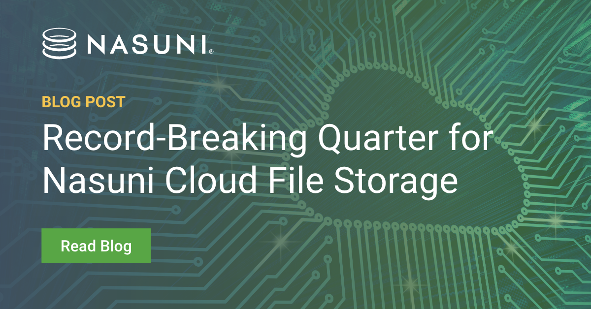 Record-Breaking Quarter for Nasuni Cloud File Storage