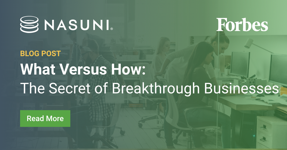 What Versus How: The Secret Of Breakthrough Businesses