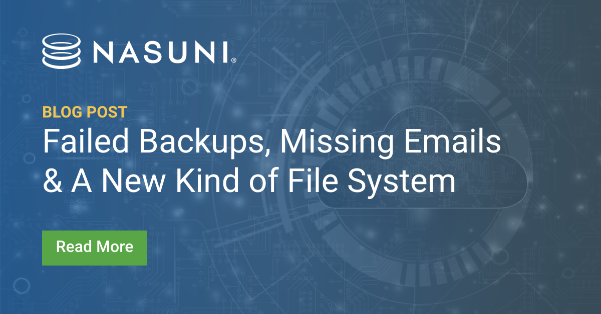 Failed Backups, Missing Emails & A New Kind of File System