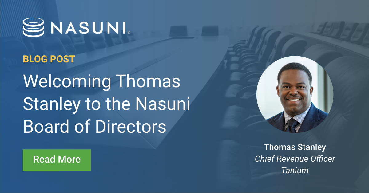 Welcoming Thomas Stanley to the Nasuni Board of Directors