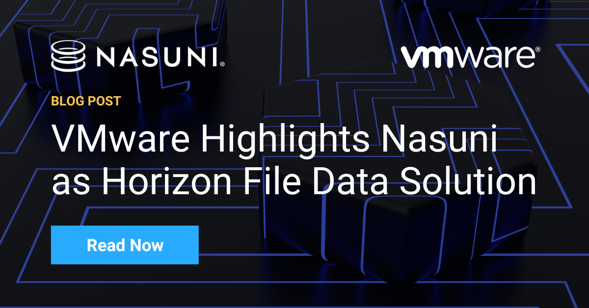 VMware Highlights Nasuni as Horizon File Data Solution