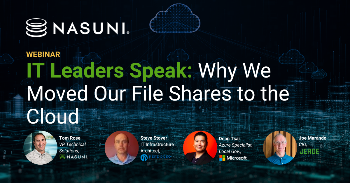 IT Leaders Speak: Why We Moved Our File Shares to the Cloud