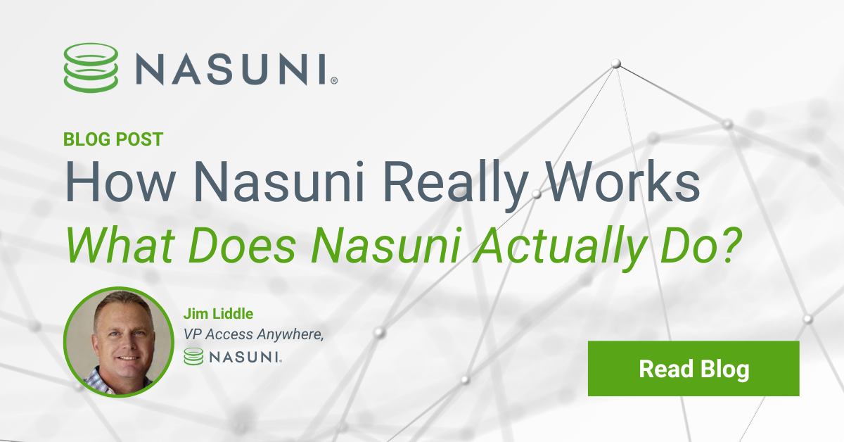 How Nasuni Really Works: What Does Nasuni Actually Do?