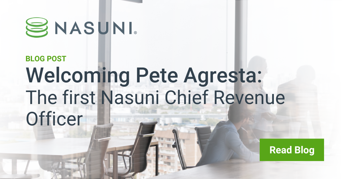 Welcoming Pete Agresta: The first Nasuni Chief Revenue Officer