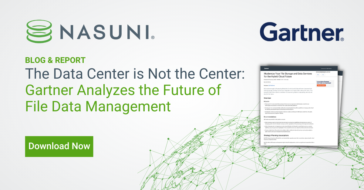 The Data Center is Not the Center: Gartner Analyzes the Future of Unstructured Data Management