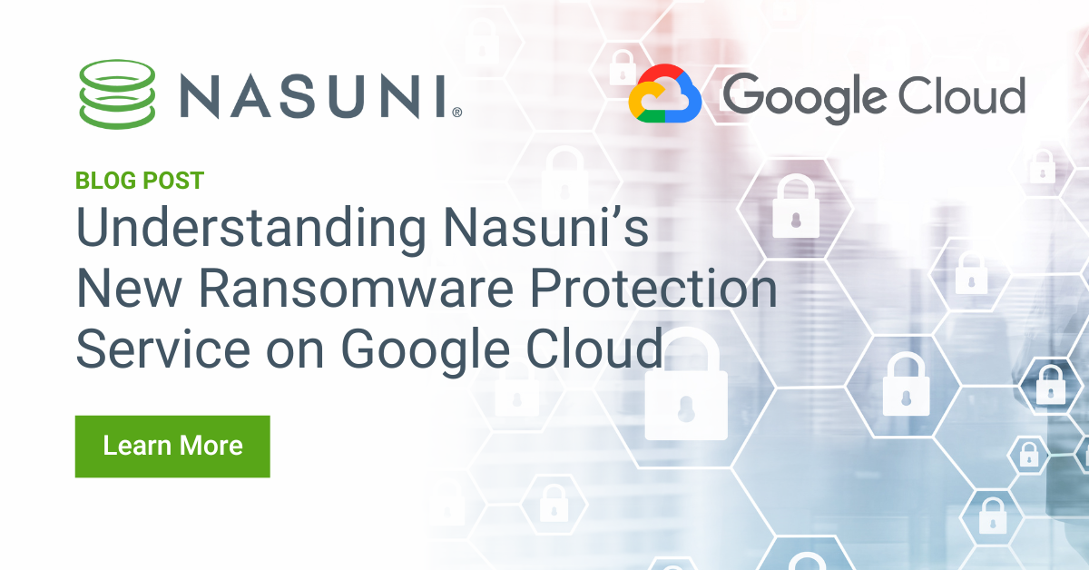 Understanding Nasuni’s New Ransomware Protection Service on Google Cloud