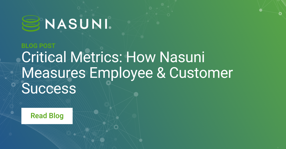 Critical Metrics: How Nasuni Measures Employee & Customer Success