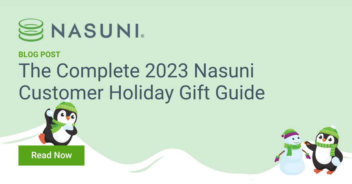 The Complete 2023 Nasuni Customer Holiday Gift Guide