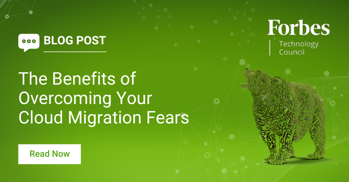 The Benefits of Overcoming Your Cloud Migration Fears