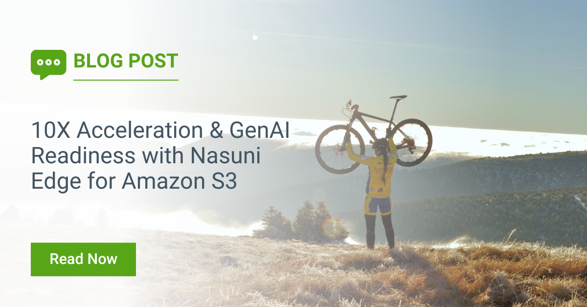 10X Acceleration & GenAI Readiness with Nasuni Edge for Amazon S3