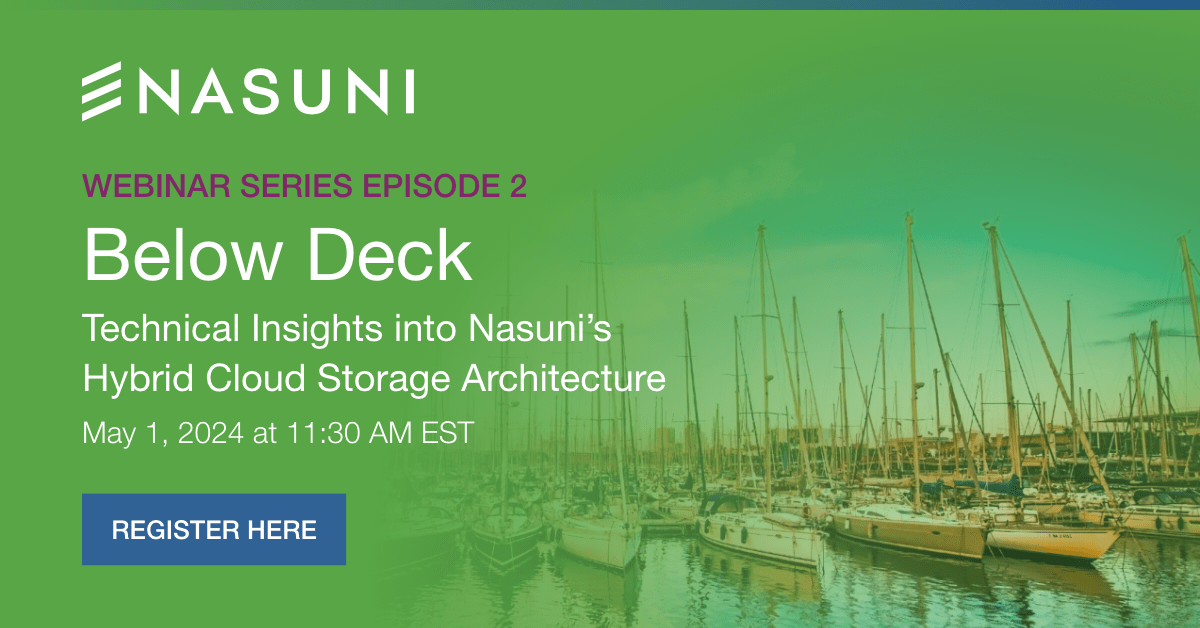 Hybrid Cloud Series Ep. 2 | Below Deck: Technical Insights into Nasuni's Hybrid Cloud Storage Architecture