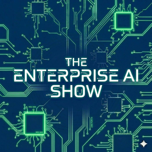 The Enterprise AI Show